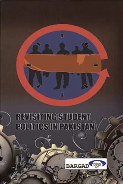 Revisiting Student Politics in Pakistan